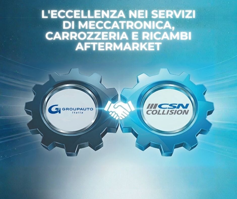 Nuova Partnership commerciale Groupauto Italia e CSN Collision Italia